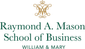 William & Mary, Raymond A. Mason School of Business